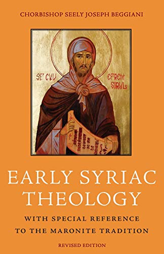 Early Syriac Theology With Special Reference To The Maronite Tradition, br Se [Paperback]