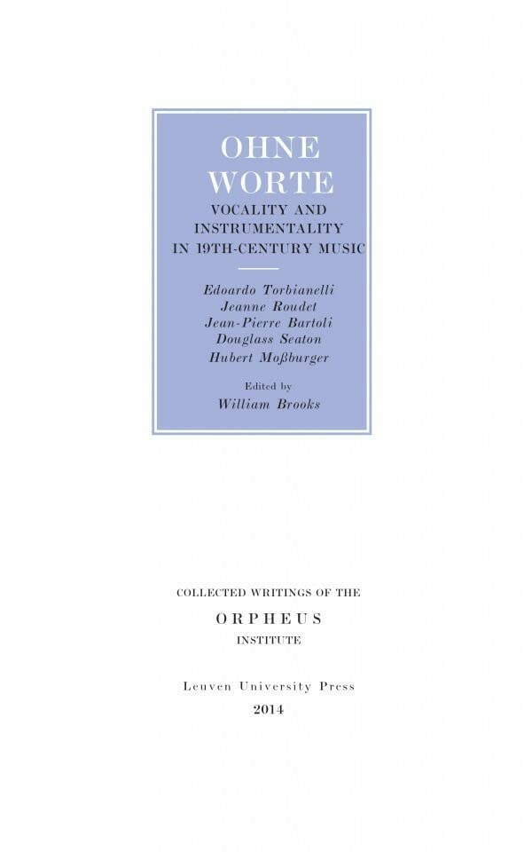 Ohne Worte Vocality And Instrumentality In 19th-Century Music (collected Writin [Paperback]