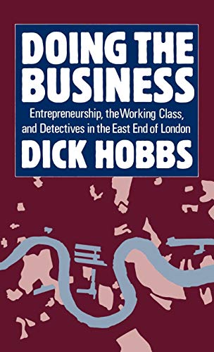 Doing the Business Entrepreneurship, the Working Class, and Detectives in the E [Hardcover]