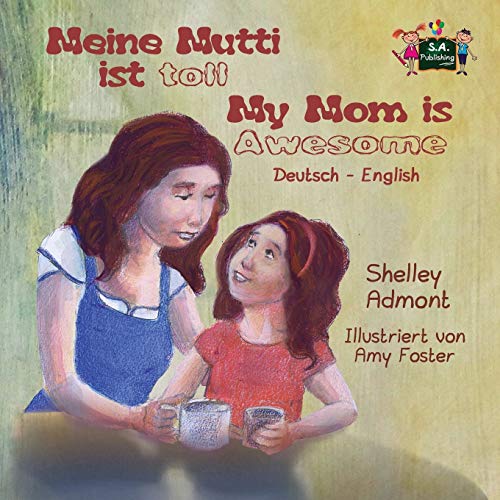 Meine Mutti Ist Toll My Mom Is Awesome German English Bilingual Edition (german [Paperback]