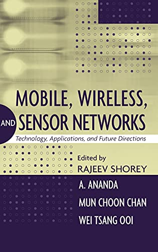 Mobile, Wireless, and Sensor Networks Technology, Applications, and Future Dire [Hardcover]