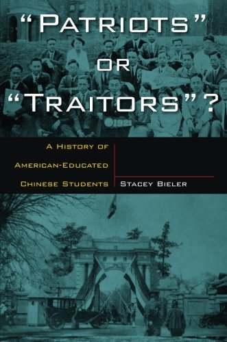 Patriots or Traitors A History of American Educated Chinese Students [Paperback]