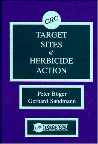 Target Sites of Herbicide Action [Hardcover]