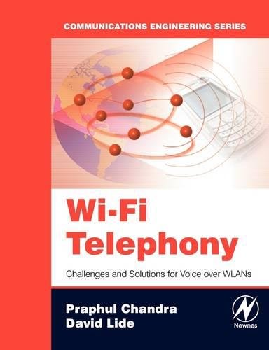 Wi-Fi Telephony Challenges and Solutions for Voice over WLANs [Paperback]