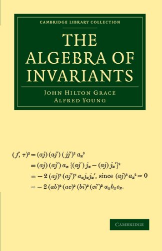 The Algebra of Invariants [Paperback]