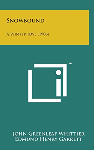 Snowbound  A Winter Idyl (1906) [Hardcover]
