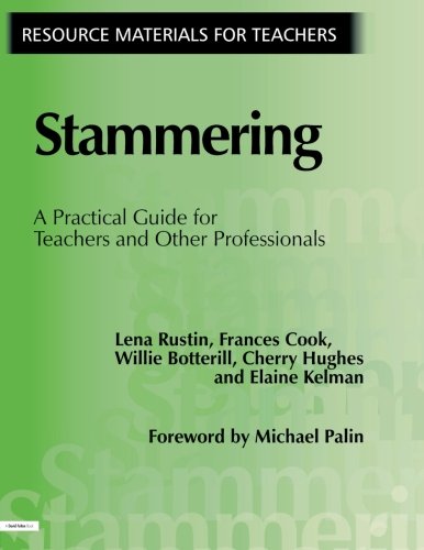 Stammering A Practical Guide for Teachers and Other Professionals [Paperback]