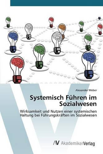 Systemisch Fhren Im Sozialwesen (german Edition) [Paperback]