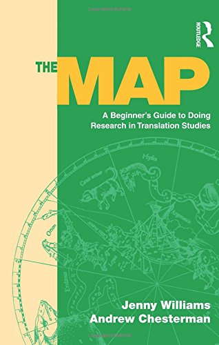 The Map A Beginner's Guide to Doing Research in Translation Studies [Paperback]
