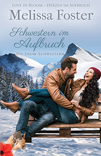 Schwestern im Aufbruch Die Snow-Schwestern, Band 1 [Paperback]