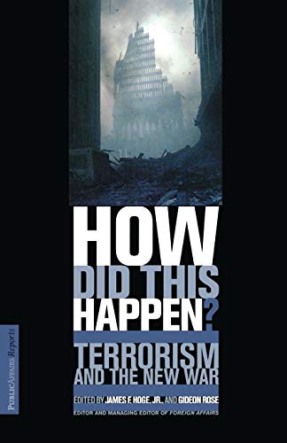 How Did This Happen Terrorism And The New War [Paperback]
