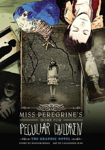 Miss Peregrine's Home for Peculiar Children: The Graphic Novel [Hardcover]