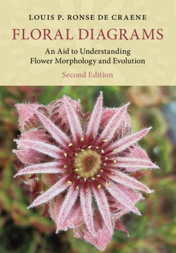 Floral Diagrams An Aid to Understanding Flower Morphology and Evolution [Paperback]