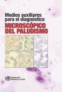 Medios auxiliares para el diagnstico microscpico del paludismo [Paperback]