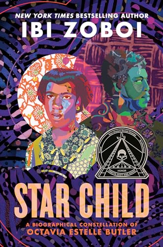 Star Child A Biographical Constellation of Octavia Estelle Butler [Hardcover]