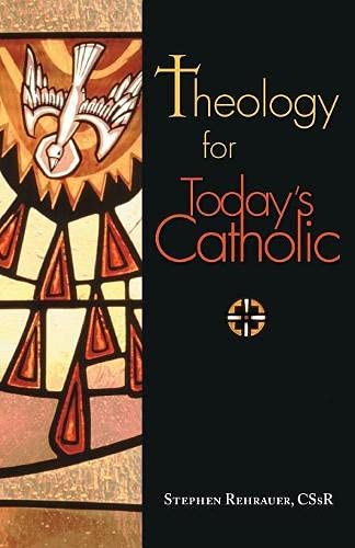 Theology For Today's Catholic A Handbook, An Introduction To Adult Theological  [Paperback]