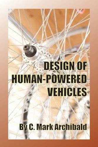 Design Of Human-Powered Vehicles [Hardcover]