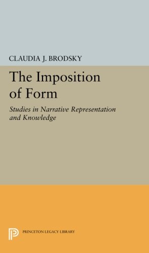 The Imposition of Form Studies in Narrative Representation and Knowledge [Paperback]