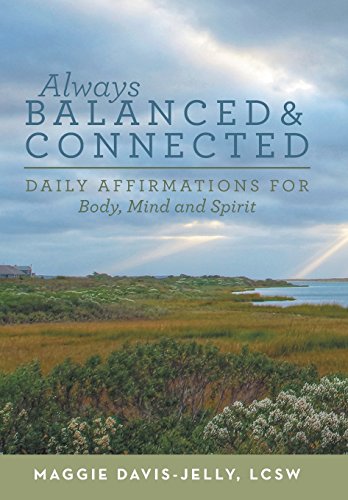 Always Balanced And Connected Daily Affirmations For Body, Mind And Spirit [Hardcover]