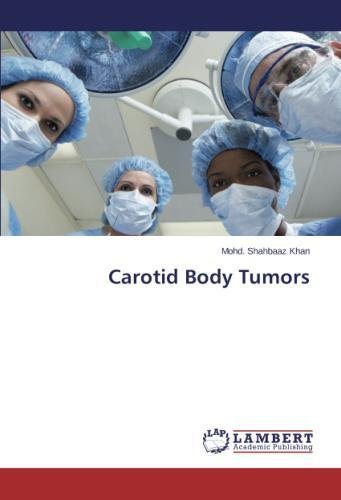 Carotid Body Tumors [Paperback]