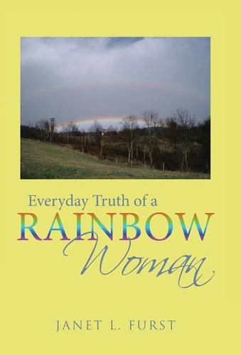Everyday Truth Of A Rainbow Woman [Hardcover]