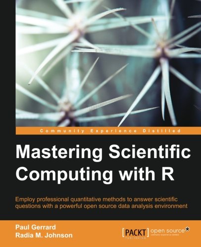 Mastering Scientific Computing With R [Paperback]