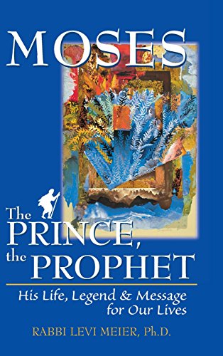 MosesThe Prince, The Prophet His Life, Legend &amp Message for Our Lives [Hardcover]