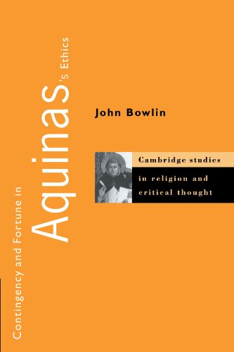 Contingency and Fortune in Aquinas's Ethics [Paperback]