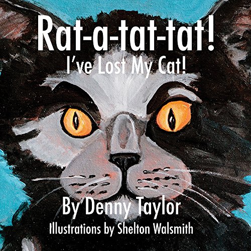 Rat-A-Tat-Tat I've Lost My Cat [Hardcover]