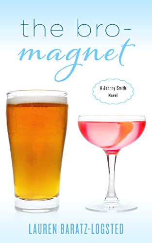 The Bro-Magnet A Johnny Smith Novel [Paperback]