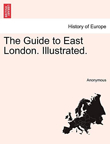 Guide to East London Illustrated [Paperback]