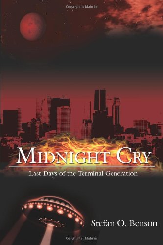 Midnight Cry  Last Days of the Terminal [Paperback]