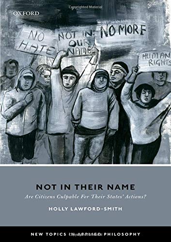 Not In Their Name Are Citizens Culpable For Their States' Actions [Hardcover]