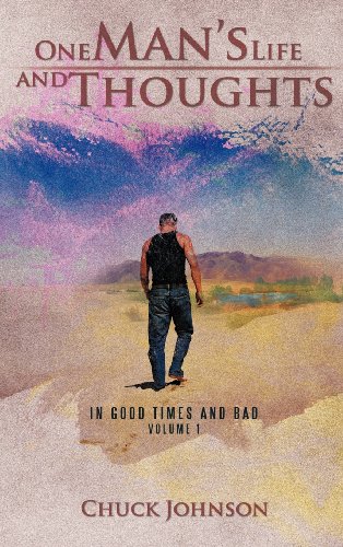 One Man's Life and Thoughts  In Good Times and Bad [Hardcover]