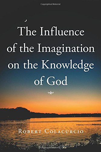 The Influence Of The Imagination On The Knowledge Of God [Paperback]