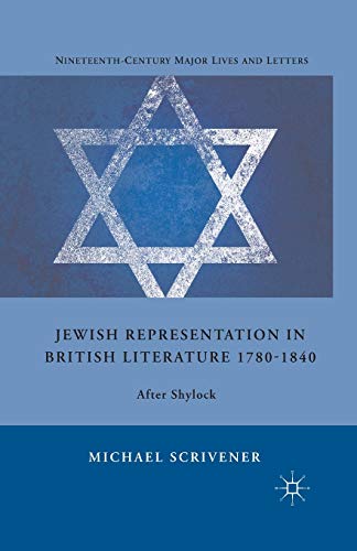 Jewish Representation in British Literature 1780-1840 After Shylock [Paperback]