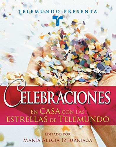 Telemundo Presenta Celebraciones En casa con las estrellas de Telemundo [Paperback]