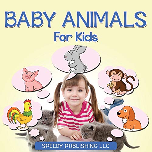 Baby Animals For Kids [Paperback]