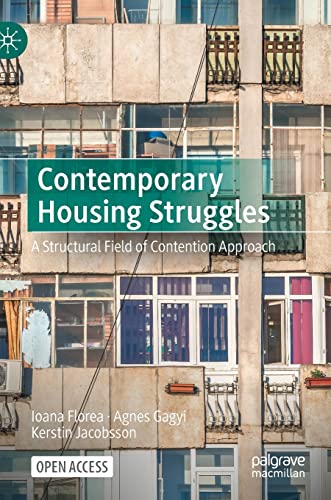 Contemporary Housing Struggles A Structural Field of Contention Approach [Hardcover]