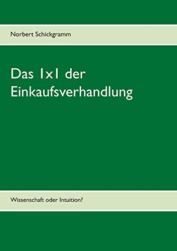 Das 1x1 Der Einkaufsverhandlung (german Edition) [Paperback]