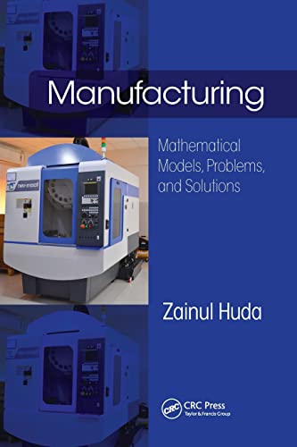 Manufacturing: Mathematical Models, Problems, and Solutions [Paperback]
