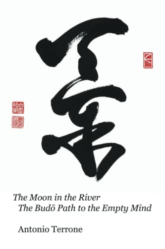 Moon in the River the Bud Path to the Empty Mind [Paperback]