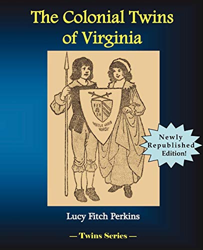 The Colonial Twins Of Virginia [Paperback]