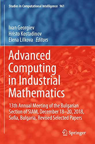 Advanced Computing in Industrial Mathematics 13th Annual Meeting of the Bulgari [Paperback]