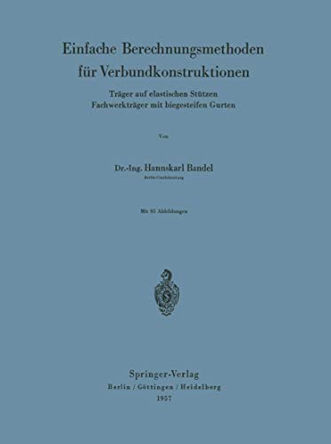 Einfache Berechnungsmethoden fr Verbundkonstruktionen Trger auf elastischen S [Paperback]
