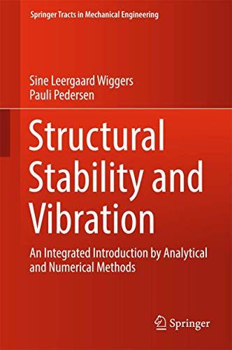 Structural Stability and Vibration An Integrated Introduction by Analytical and [Hardcover]