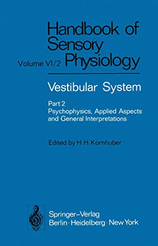 Vestibular System Part 2 Psychophysics, Applied Aspects and General Interpretat [Paperback]