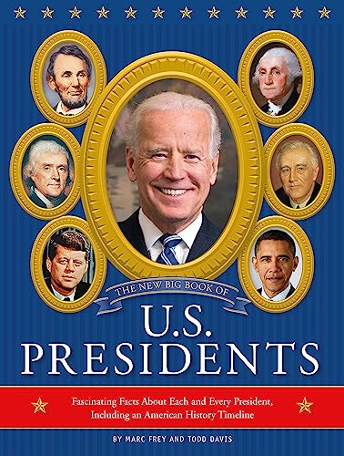 The New Big Book of U.S. Presidents 2020 Edition Fascinating Facts About Each a [Hardcover]