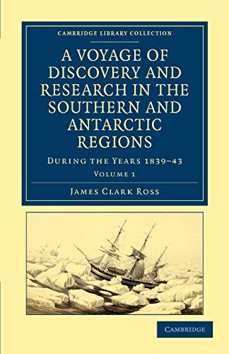 A Voyage of Discovery and Research in the Southern and Antarctic Regions, during [Paperback]