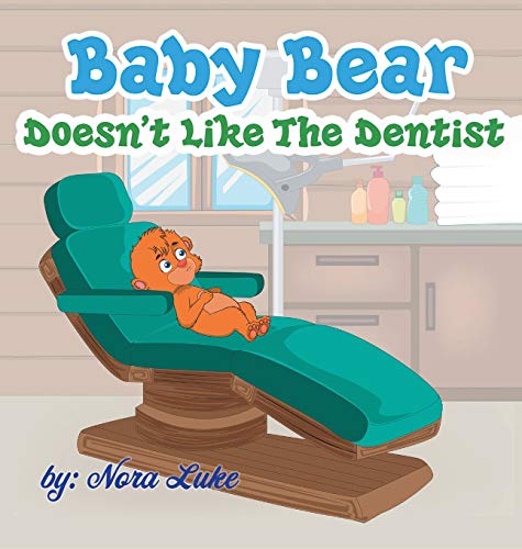 Baby Bear Doesn'T Like The Dentist